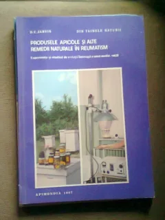 PRODUSELE APICOLE SI ALTE REMEDII NATURALE IN REUMATISM - D.C. JARVIS