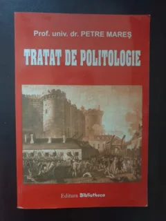 Prof. univ. dr. Petre Mares - Tratat de politologie