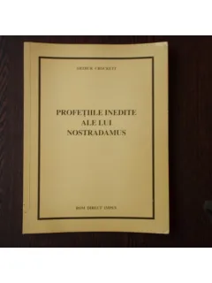 Profetiile indite ale lui Nostradamus , Arthur Crockett , 1994