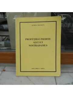 Profetiile inedite ale lui Nostradamus , Arthur Crockett