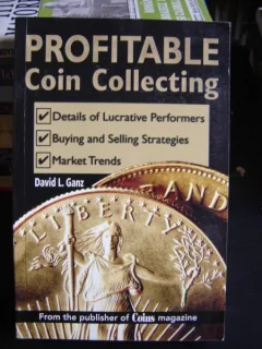 PROFITABLE COIN COLLECTING - DAVID L. GANZ   (AVANTAJELE COLECTIONARII DE MONEDE)