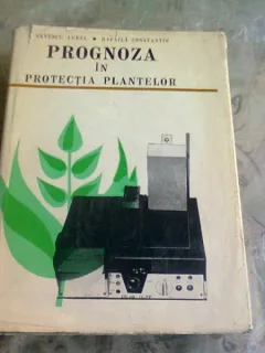 PROGNOZA IN PROTECTIA PLANTELOR - SAVESCU AUREL