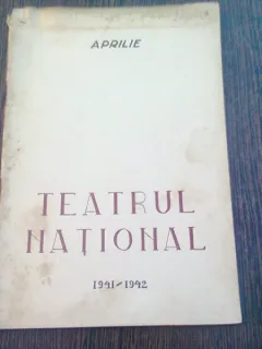 PROGRAM TEATRUL  NATIONAL STAGIUNEA 1941-1942, LUNA APRILIE