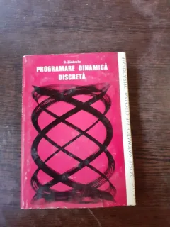 PROGRAMAREA DINAMICA DISCRETA - C. ZIDAROIU