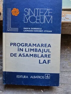 Programarea in limbajul de asamblare LAF - Dan D. Dobrescu