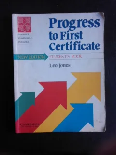 Progress to First Certificate, student's book - Leo Jones