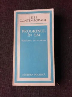PROGRESUL IN OM - BERTRAND DE JOUVENEL