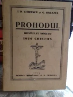 PROHODUL DOMNULUI NOSTRU ISUS CRISTOS - I.D. CHIRESCU, G. BREAZUL  PARTITURA
