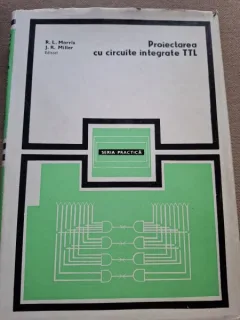 Proiectarea cu circuite integrate TTL - R.L. Morris