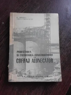 PROIECTAREA SI EXECUTAREA CONSTRUCTIILOR IN COFRAJ ALUNECATOR - AL. BRADESCU