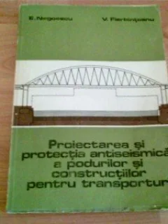 PROIECTAREA SI PROTECTIA ANTISEISMICA - E. NEGOESCU