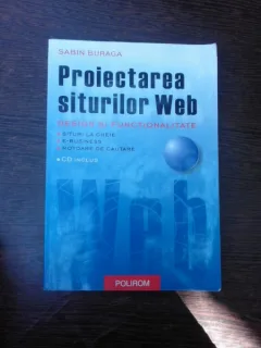 Proiectarea siturilor WEB, design si functionalitate - Sabin Buraga