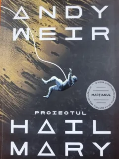 Proiectul Hail Mary - Andy Weir