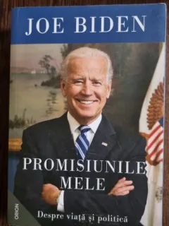 Promisiunile mele. Despre viata si familie - Joe Biden