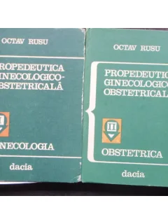 PROPEDEUTICA GINECOLOGICO-OBSTETRICALA - OCTAV RUSU