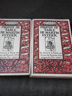 PROPOS DE TABLE DE MARTIN LUTHER - LUMEN ANIMI  2 VOLUME  (CARTI IN LIMBA FRANCEZA)