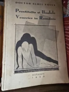Prostitutia si Boalele Venerice in Romania - Aurel Voina