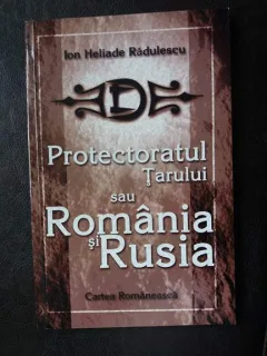 Protectoratul Tarului sau Romania si Rusia,Ion Heliade Radulescu