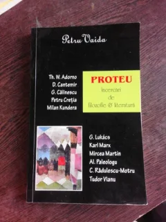 PROTEU, INCERCARI DE FILOZOFIE SI LITERATURA - PENTRU VAIDA  (CU DEDICATIE)