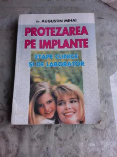 PROTEZAREA PE IMPLANTE - AUGUSTIN MIHAI