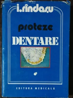 PROTEZE DENTARE - I.RINDASU VOL I