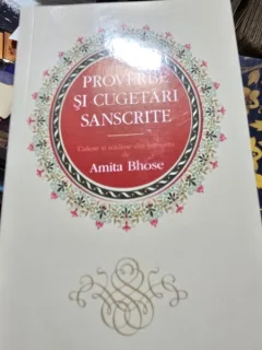 Proverbe si cugetari sanscrite - Amita Bhose