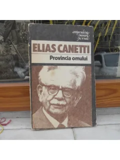 PROVINCIA OMULUI , ELIAS CANETTI