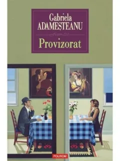 PROVIZORAT - GABRIELA ADAMESTEANU