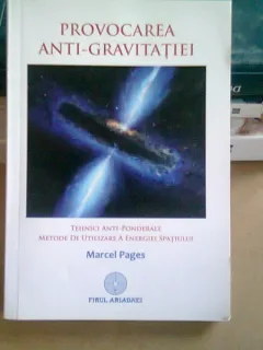 PROVOCAREA ANTI-GRAVITATIEI - MARCEL PAGES