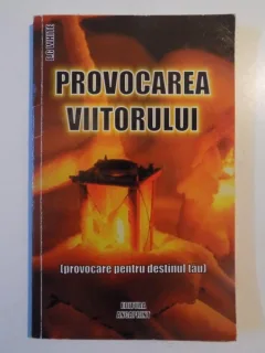 PROVOCAREA VIITORULUI DE ELLEN G. WHITE 2006
