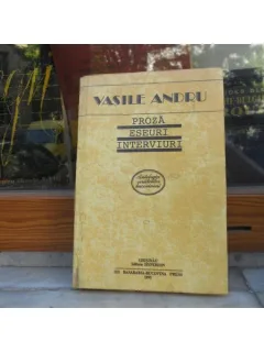 PROZA ESEURI INTERVIURI , VASILE ANDRU