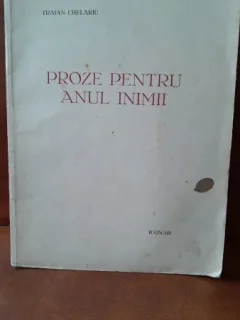 Proze pentru anul inimii - Traian Chelariu   poezii