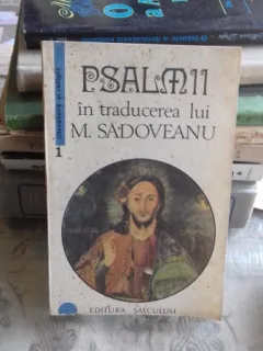 PSALMII IN TRADUCEREA LUI M. SADOVEANU