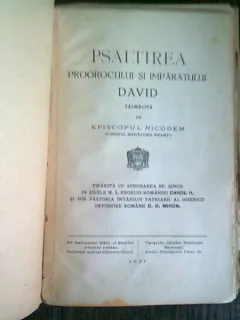 PSALTIREA PROOROCULUI SI IMPARATULUI DAVID TALMACITA DE PARINTELE NICODEM