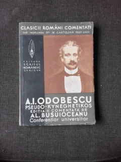 PSEUDO-KINEGHETIKOS - A.I. ODOBESCU, EDITIA II-A COMANTATA DE AL. BUSUIOCEANU