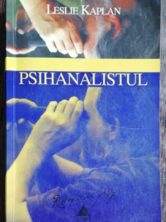 PSIHANALISTUL - LESLIE KAPLAN