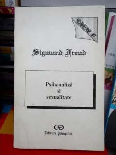 PSIHANALIZA SI SEXUALITATE , SIGMUND FREUD