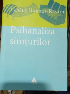 Psihanaliza simturilor - Gisele Harrus-Revidi