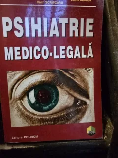 Psihiatrie medico legala - Calin Scripcaru