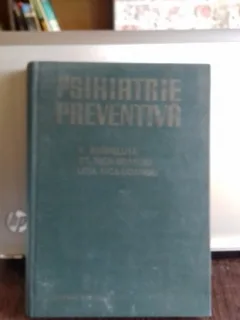 PSIHIATRIE PREVENTIVA - V. ANGHELUTA