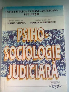PSIHO-SOCIOLOGIE JUDICIARA - MARIA VOINEA