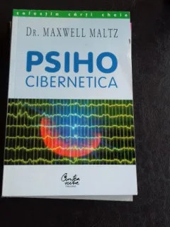 PSIHOCIBERNETICA - MAXWELL MALTZ