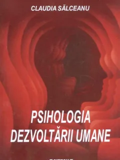 PSIHOLOGIA DEZVOLTARII UMANE - CLAUDIA SALCEANU