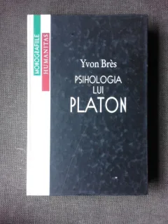 PSIHOLOGIA LUI PLATON -YVON BRES