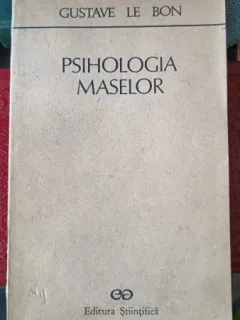 Psihologia Maselor - Gustave le Bon
