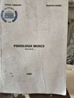 PSIHOLOGIA MUNCII - ANTON TABACHIU / BEATRICE BALGIU