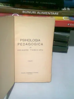 PSIHOLOGIA PEDAGOGICA - GRIGORE TABACARU