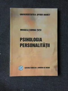PSIHOLOGIA PERSONALITATII - MIHAELA CORINA TUTU