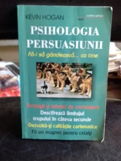 PSIHOLOGIA PERSUASIUNII - KEVIN HOGAN