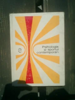 Psihologia si sportul contemporan - Mihai Epuran